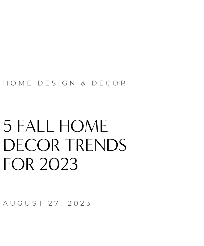 Fall Home Decor Trends 2023