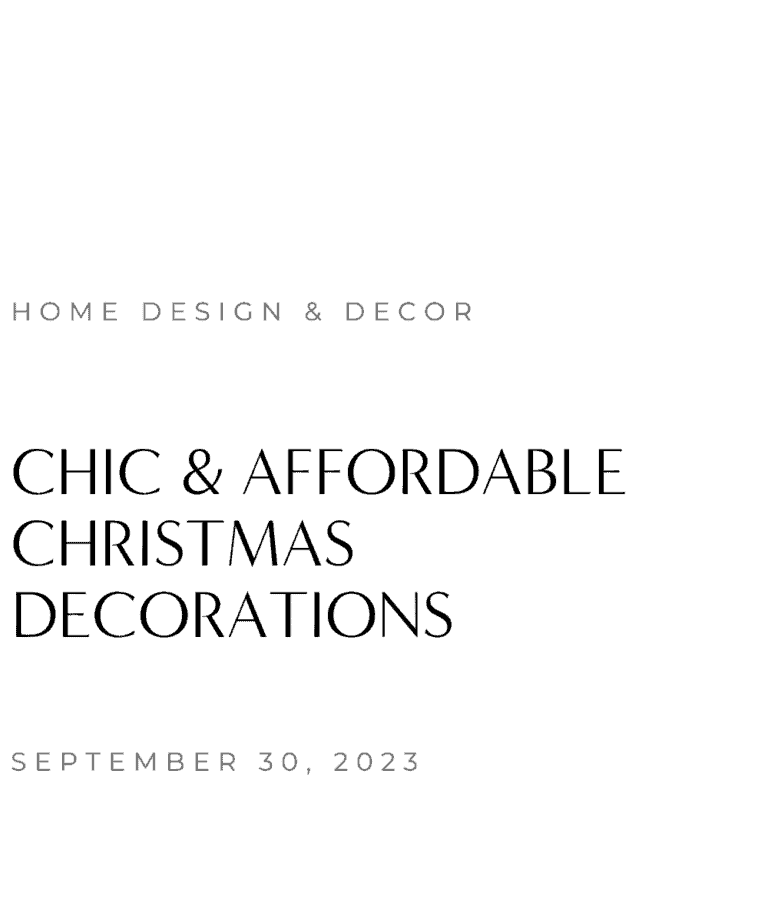 Christmas Home Chic and Affordable Christmas Decorations on Kate Frevert Blog