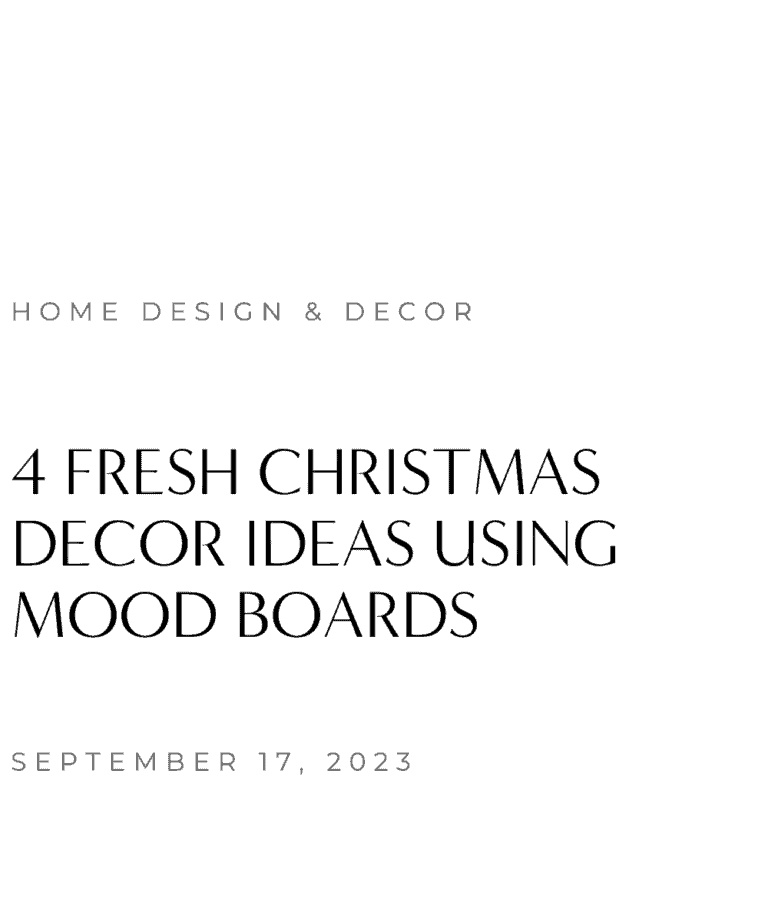 Christmas Home Decor Ideas Using Mood Boards