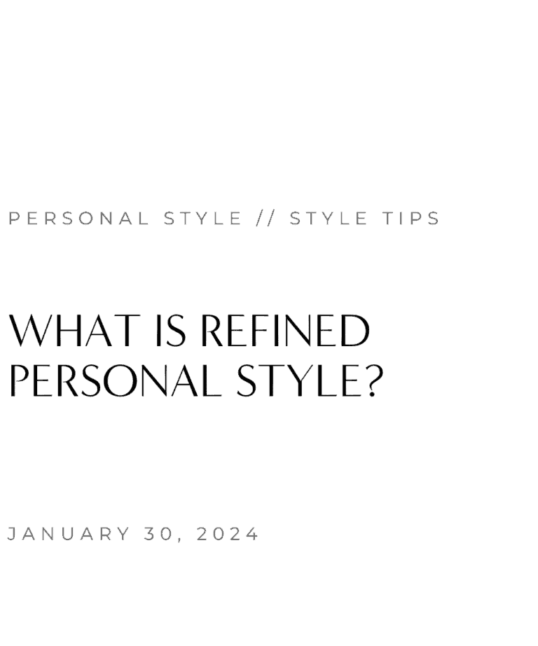 what is refined personal style